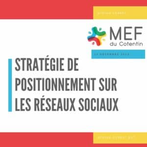 Stratégie de positionnement des réseaux sociaux de la MEF du Cotentin